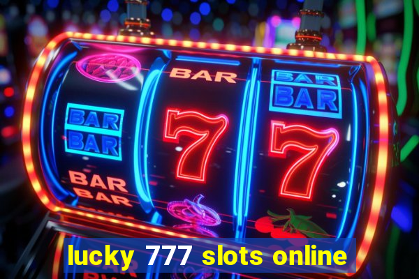 lucky 777 slots online